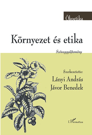 Krnyezet s Etika - Szveggyjtemny