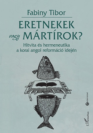 Eretnekek Vagy Mrtrok?