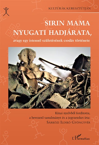 Sirin Mama Nyugati Hadjrata, Avagy Egy Istenn Szletsnek Csods Trtnete