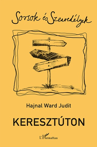 Keresztton - Sorsok s Szenvedlyek