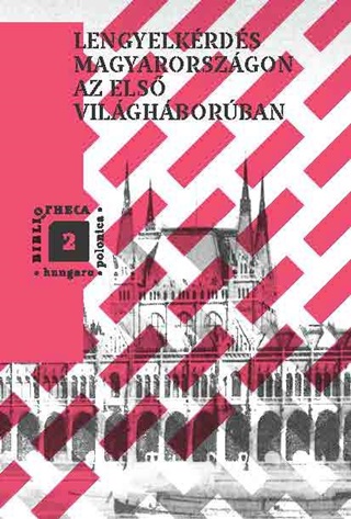 Lengyelkrds Magyarorszgon Az Els Vilghborban