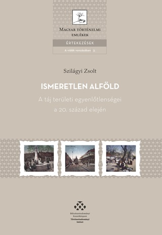 Ismeretlen Alfld - A Tj Terleti Egyenltlensgei A 20. Szzad Elejn