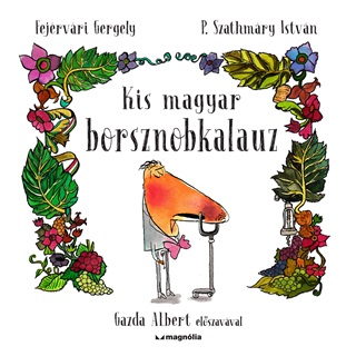 Kis Magyar Borsznobkalauz