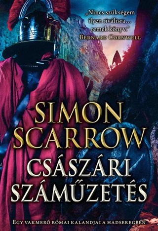 Csszri Szmzets - Egy Vakmer Rmai Kalandjai A Hadseregben