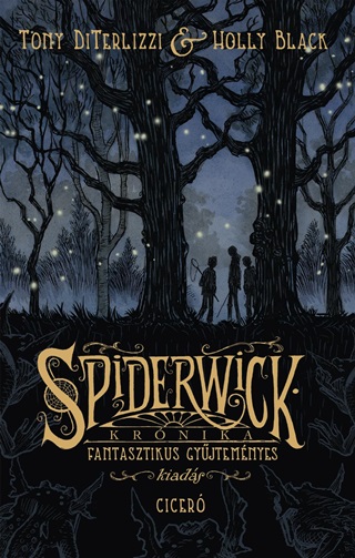 Spiderwick Krnika - Fantasztikus Gyjtemnyes Kiads - Kttt