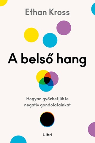 A Bels Hang - Hogyan Gyzhetjk Le Negatv Gondolatainkat