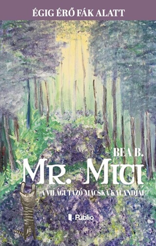 Mr. Mici, A Vilgutaz Macska Kalandjai - gig r Fk Alatt