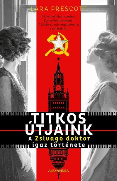 Titkos tjaink - A Zsivago Doktor Igaz Trtnete