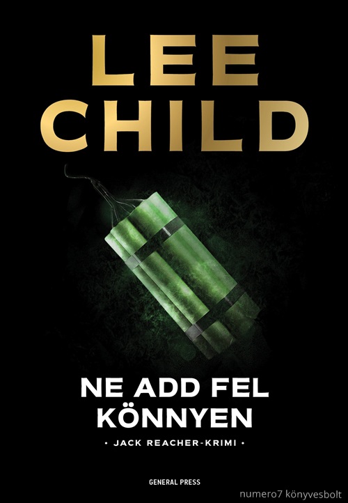 Ne Add Fel Knnyen - Jack Reacher-Rimi
