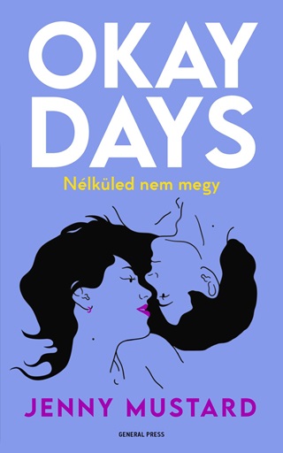 Okay Days - Nlkled Nem Megy