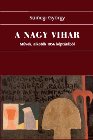 A Nagy Vihar - Mvek, Alkotk, 1956 Kptrbl
