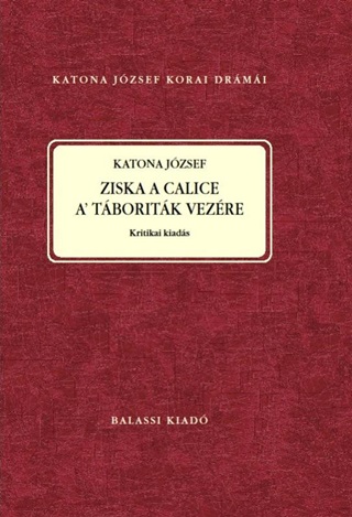 Katona Jzsef: Ziska A Calice A Tboritk Vezre