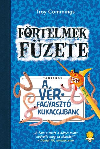 A Vrfagyaszt Kukacgubanc - Frtelmek Fzete 2.