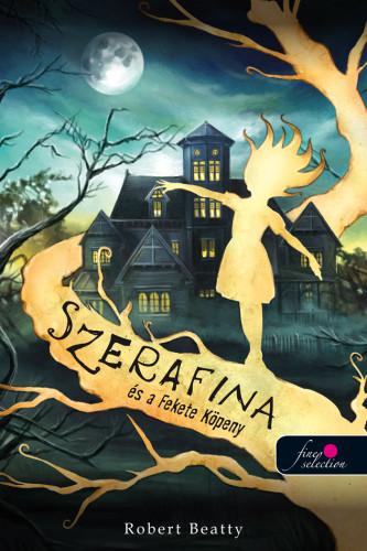 Szerafina s A Fekete Kpeny (Serafina 1.)