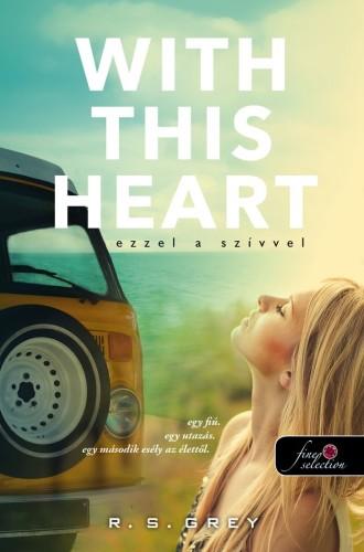 With This Heart - Ezzel A Szvvel