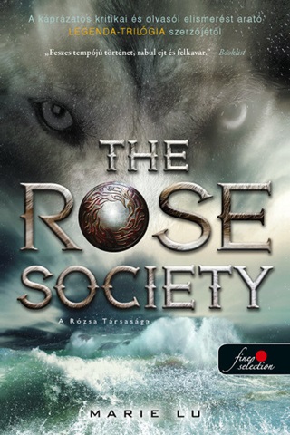 The Rose Society - A Rzsa Trsasga (Vlogatott Ifjak 2.)