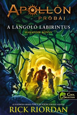 A Lngol Labirintus -Apolln Prbi 3. - Fztt
