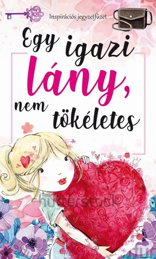 Egy Igazi Lny Nem Tkletes - Inspircis Jegyzetfzet