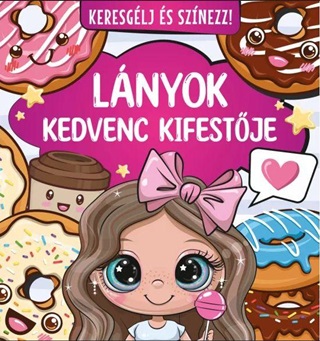 Keresglj s Sznezz! - Lnyok Kedvenc Kifestje