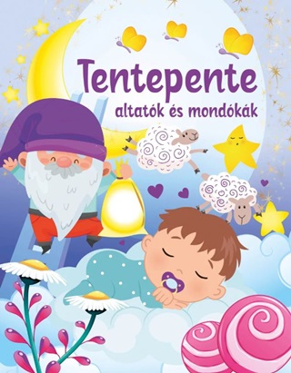 Tentepente - Altatk s Mondkk