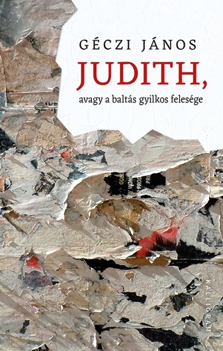 Judith, Avagy A Balts Gyilkos Felesge