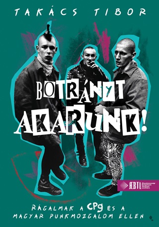 Botrnyt Akarunk!