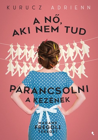 A N, Aki Nem Tud Parancsolni A Keznek