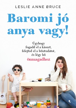 Baromi J Anya Vagy!