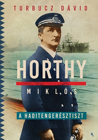 Horthy Mikls, A Haditengersztiszt