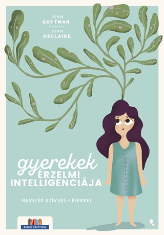Gyerekek rzelmi Intelligencija - Nevels Szvvel-Llekkel