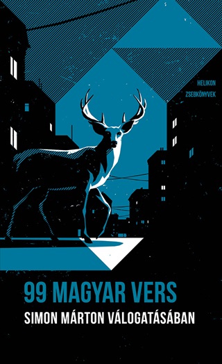 99 Magyar Vers - Simon Mrton Vlogatsban - Helikon Zsebknyvek 99.