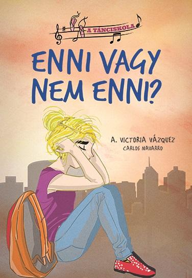 A Tnciskola - 5. Enni Vagy Nem Enni