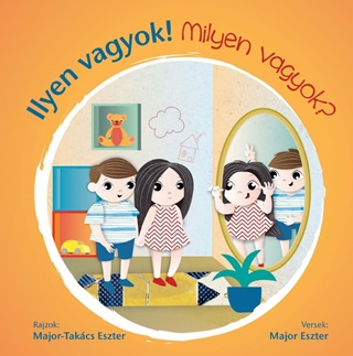 Ilyen Vagyok! - Milyen Vagyok?