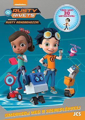 Rusty Rendbehozza! - Ismerkedj Meg A Szereplkkel!