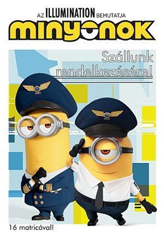 Minyonok - Szllunk Rendelkezsre!