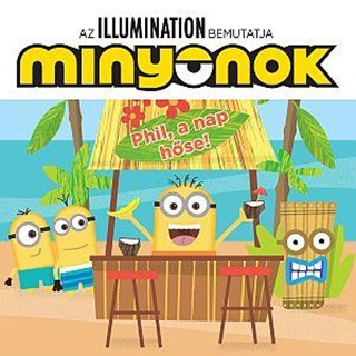 Minyonok - Phil, A Nap Hse!