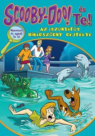 Scooby-Doo s Te! - Az Iszonyatos  Hnrszrny Rejtlye