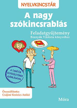 A Nagy Szkincsrabls Feladatgyjtemny