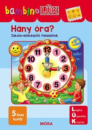 Hny ra? - Iskola-Elkszt Feladatok - Bambinolk