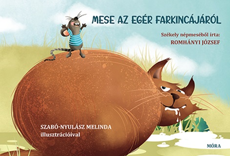 Mese Az Egr Farkincjrl (Szkely Npmesbl rta Romhnyi Jzsef)