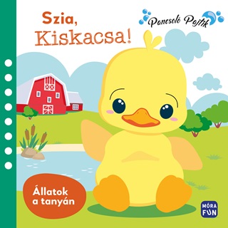 Szia, Kiskacsa! - llatok A Tanyn (Pancsol Pajtik)