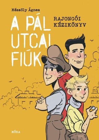 A Pl Utcai Fik - Rajongi Kziknyv