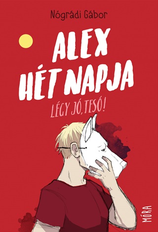 Alex Ht Napja - Lgy J, Tes!