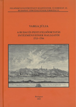 A Budai s Pesti Felsoktats Intzmnyeinek Hallgati, 17131784