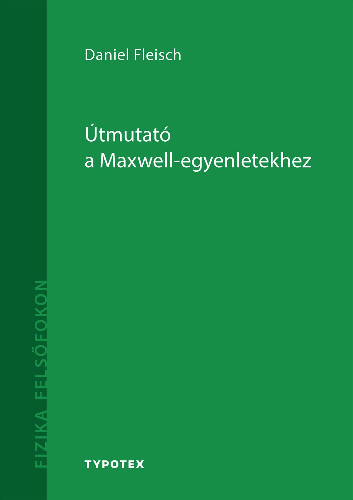 tmutat A Maxwell - Egyenletekhez