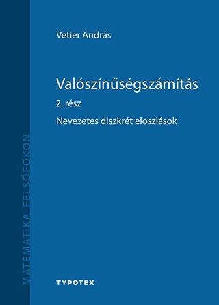 Valsznsgszmts 2. Rsz - Nevezetes Diszkrt Eloszlsok