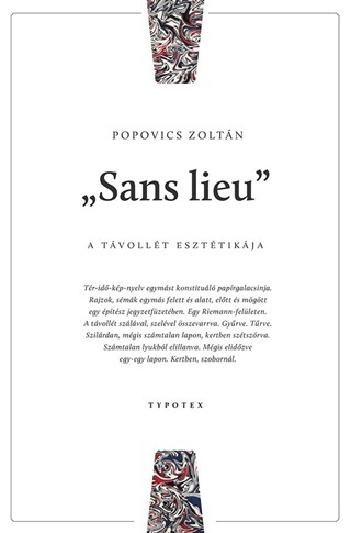 Sans Lieu - A Tvollt Eszttikja