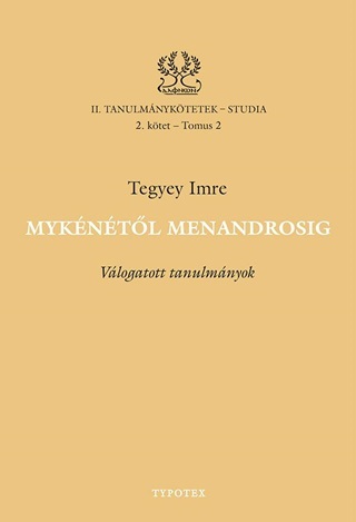 Mykntl Menandrosig - Vlogatott Tanulmnyok