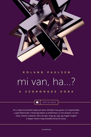Mi Van, Ha? - A Szorongs Kora