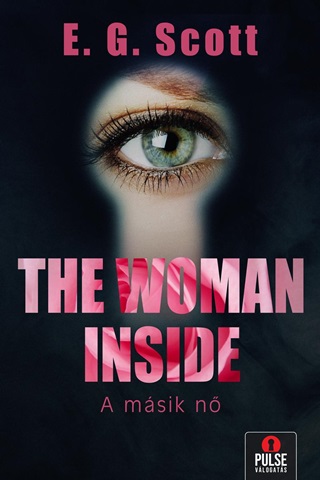 The Woman Inside - Egy Msik N